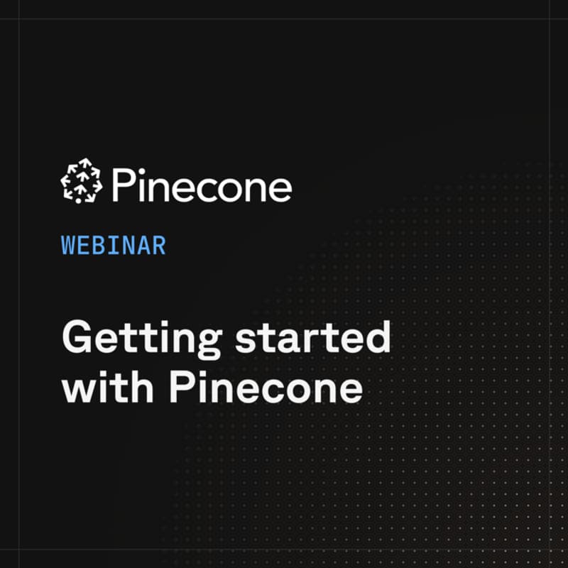 Cover Image for Getting Started with Pinecone