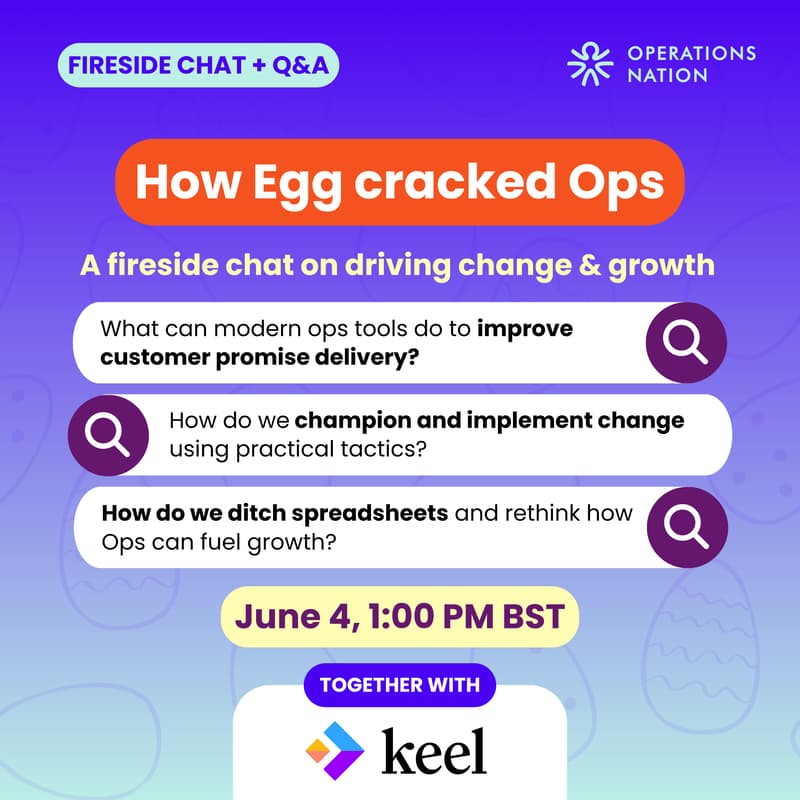 Cover Image for How Egg cracked Ops: A fireside chat on driving change & growth