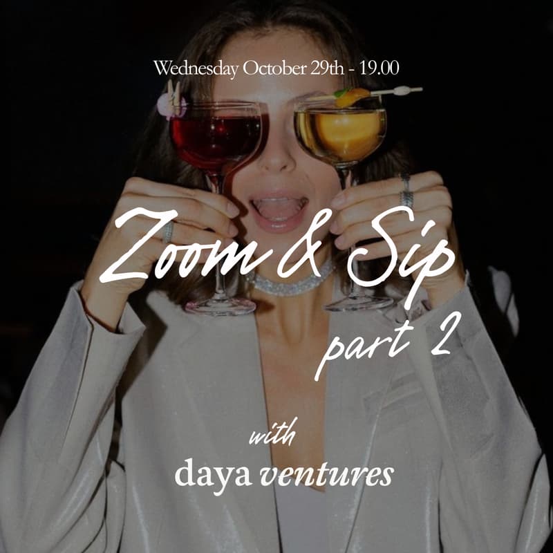 Cover Image for Zoom & Sip (with Daya Ventures) Part 2