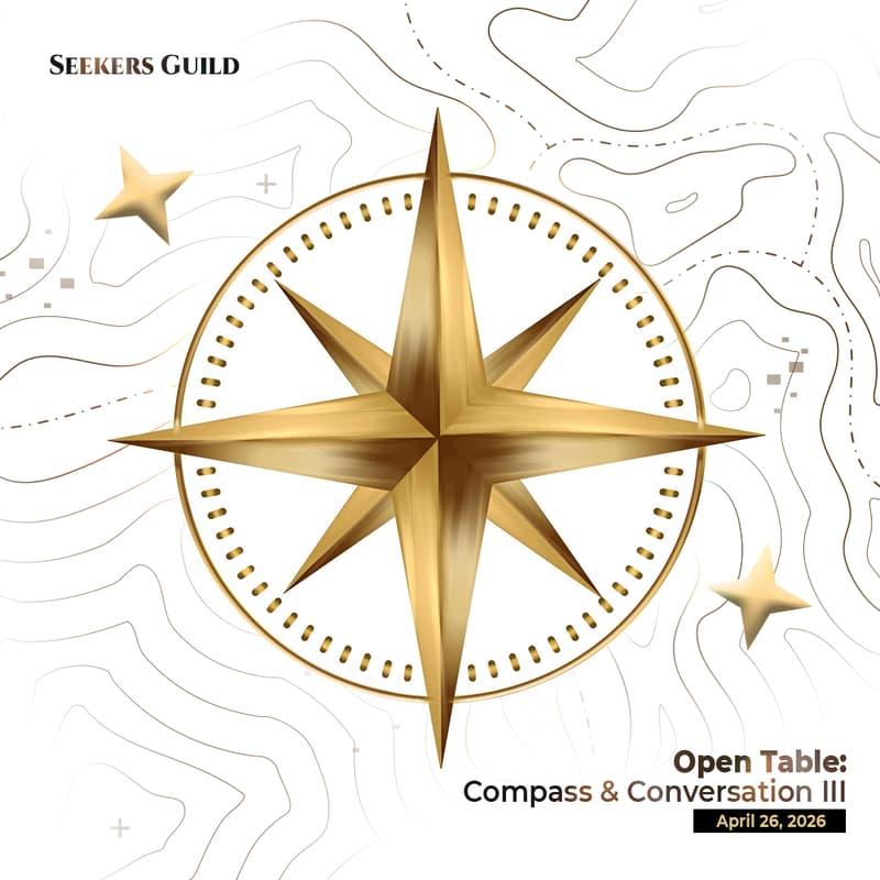 Cover Image for Seekers Guild Open Table: Compass & Conversation III