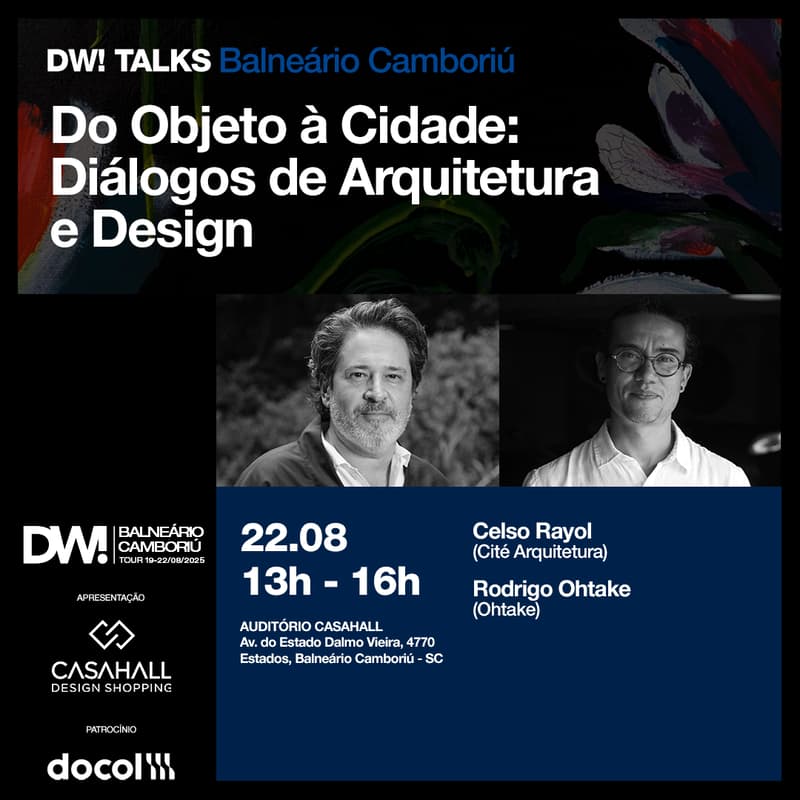 Cover Image for DW! TALKS BC 06 - 22/08 -   Do Objeto à Cidade: Diálogos de Arquitetura e Design