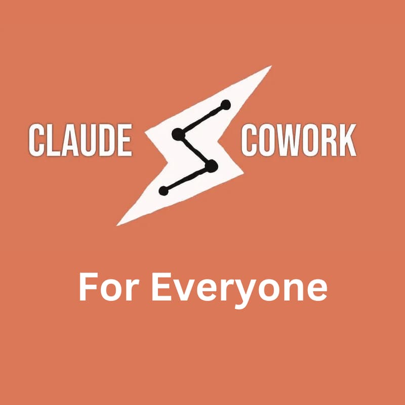 Cover Image for Claude Cowork for Everyone
