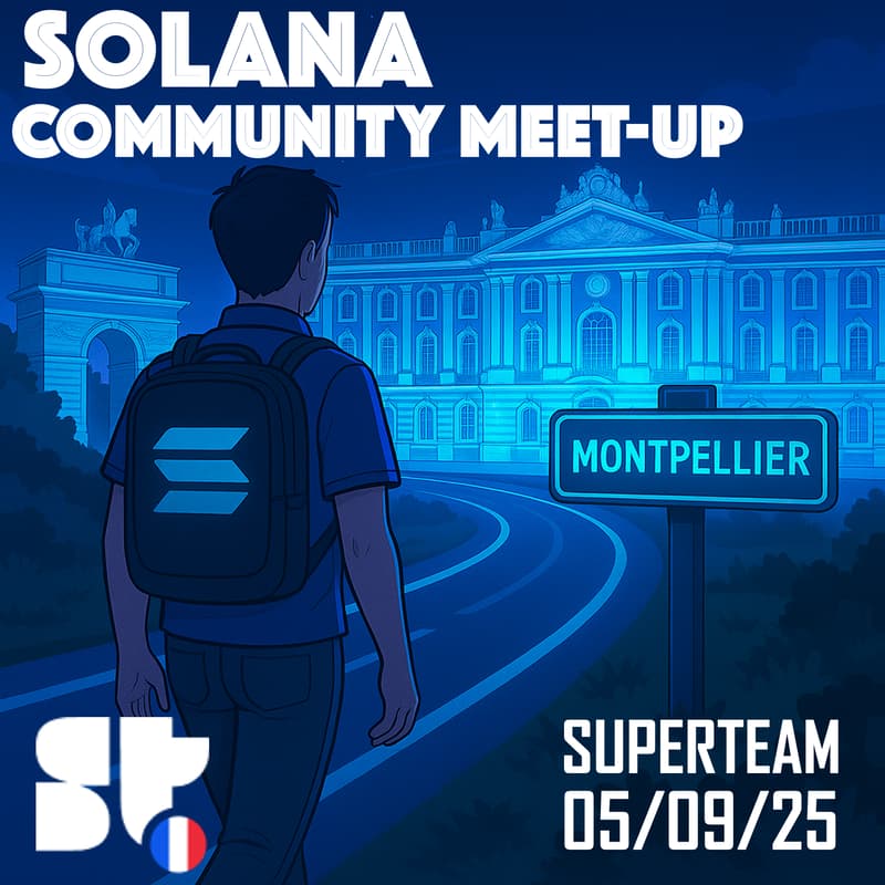 Cover Image for Superteam France - B-Day Party 🎂 - MONTPELLIER