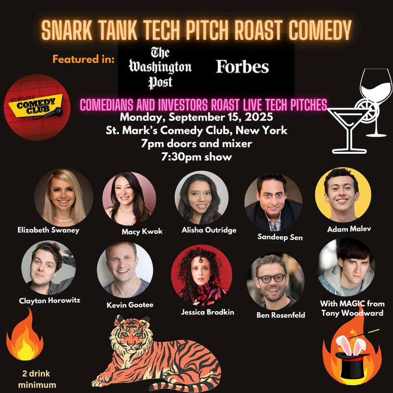 Cover Image for Snark Tank Tech Pitch Roast Comedy- New York Monday, Sept. 15- Featured in the Washington Post and in Forbes!