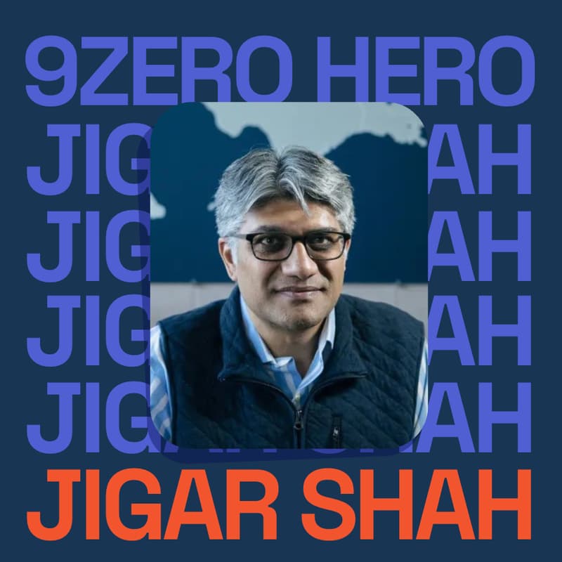 Cover Image for 9Zero Hero: Jigar Shah