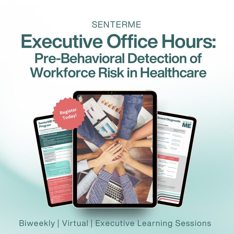 Cover Image for Executive Office Hours: Pre-Behavioral Detection of Workforce Risk in Healthcare
