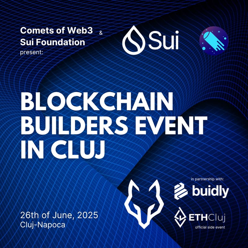 Cover Image for Blockchain Builders Meetup | Comets of Web3 X Sui Foundation X ETH Cluj