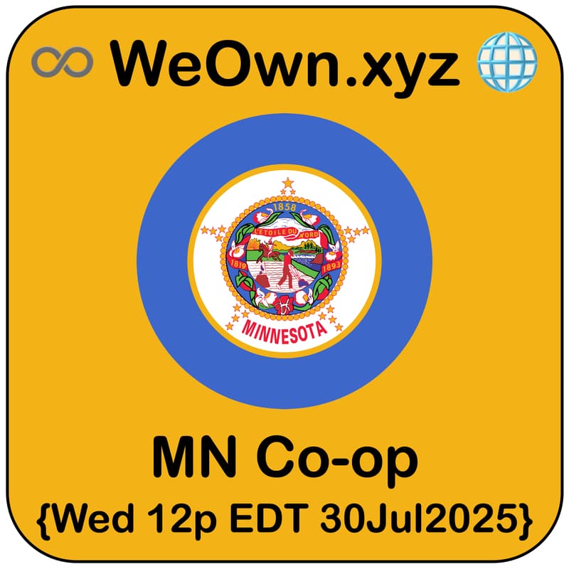 Cover Image for 🔗 Onchain 🤝 Cooperatives ● Minnesota ➕ ♾️ WeOwn.xyz 🌐
