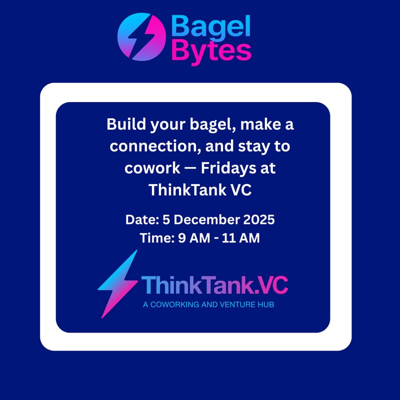 Cover Image for π₯― Bagel Bytes β Your Friday Boost at The ThinkTank VC