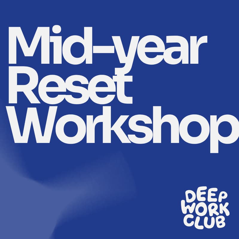 Cover Image for Mid-year Reset - A Workshop for Startup Operators & Founders