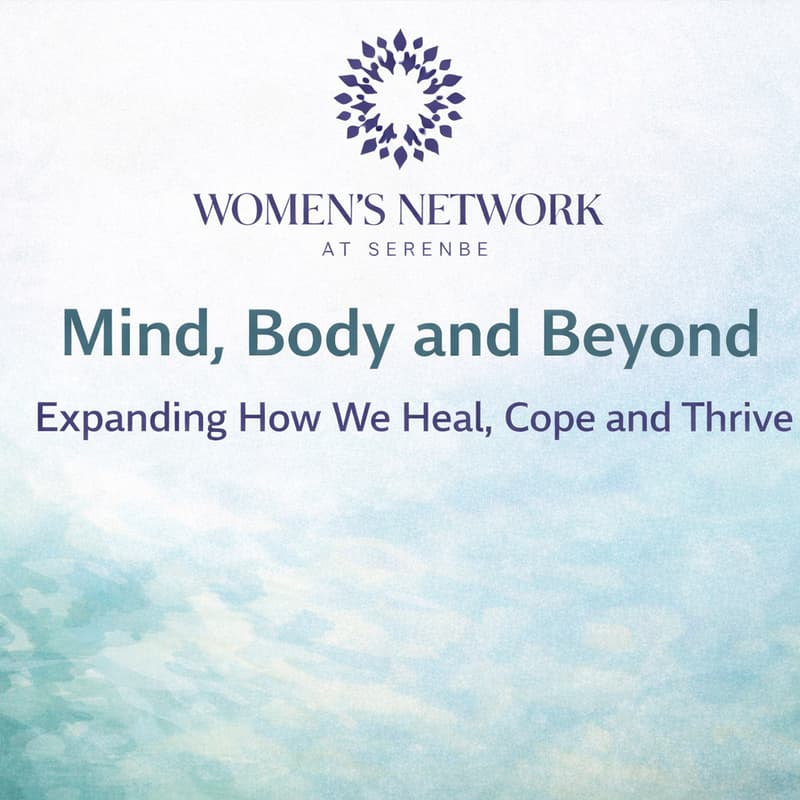Cover Image for Mind, Body and Beyond: Expanding How We Heal, Cope and Thrive