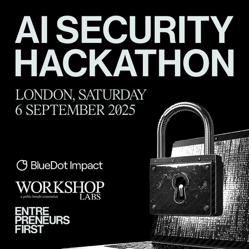 Cover Image for AI Security Hackathon - BlueDot x EF feat. Workshop Labs