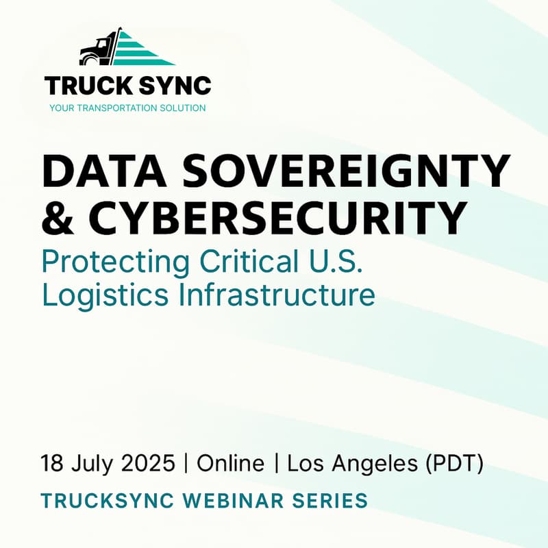 Cover Image for DATA SOVEREIGNTY & CYBERSECURITY: Protecting Critical U.S. Logistics Infrastructure