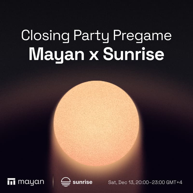 Cover Image for Closing Party Pregame: Mayan × Sunrise — Powered by Wormhole