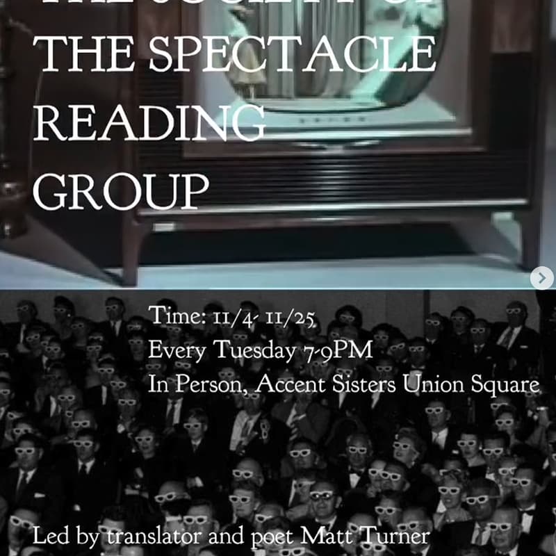 Cover Image for THE SOCIETY OF THE SPECTACLE READING GROUP