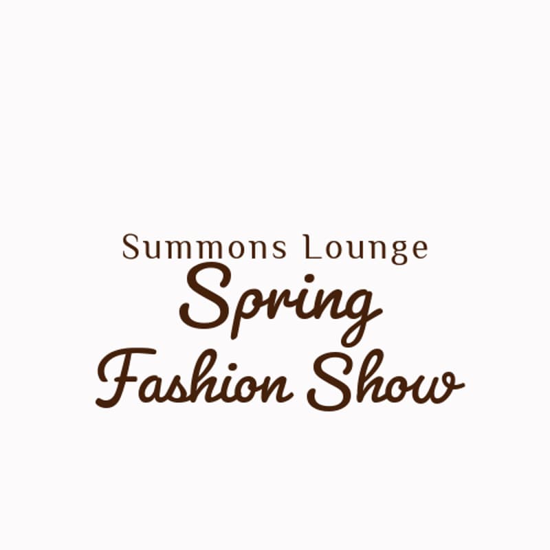 Cover Image for Summons Lounge Spring Fashion Show