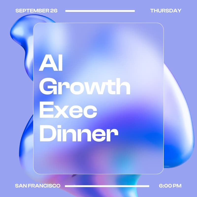 Cover Image for GTM Exec Dinner: AI-Led Growth