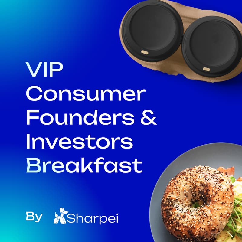 Cover Image for VIP Consumer Founders & Investors Breakfast