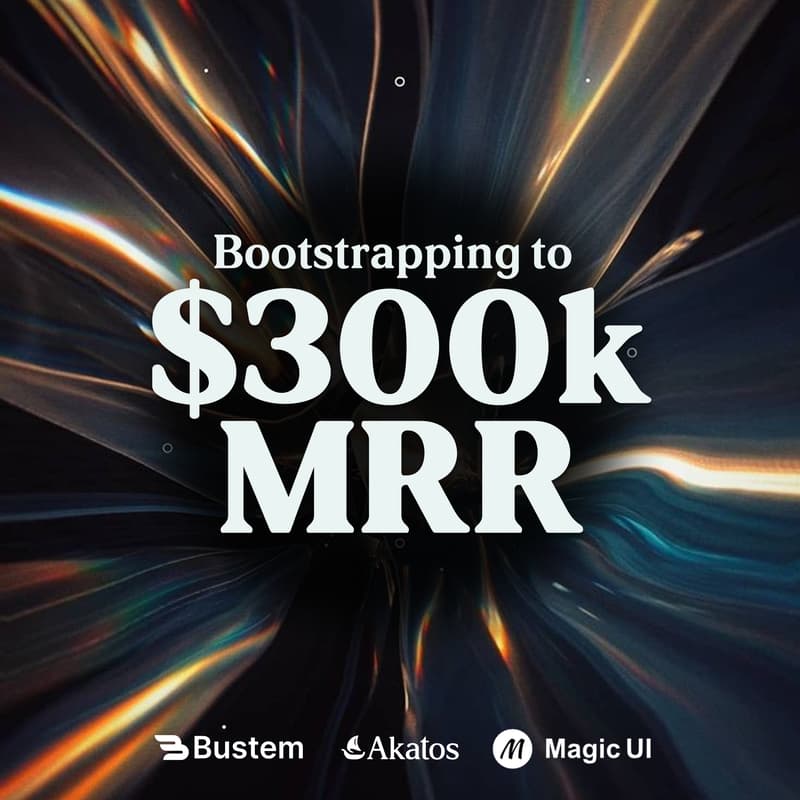 Cover Image for Bootstrapping $300k MRR