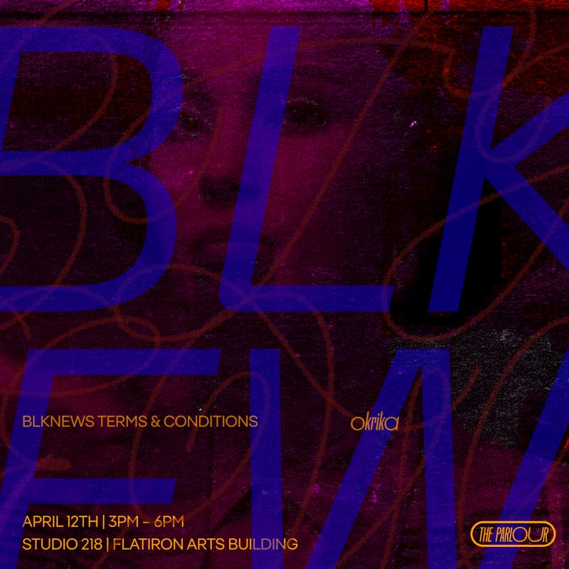 Cover Image for THE PARLOUR: BLKNEWS: TERMS + CONDITIONS