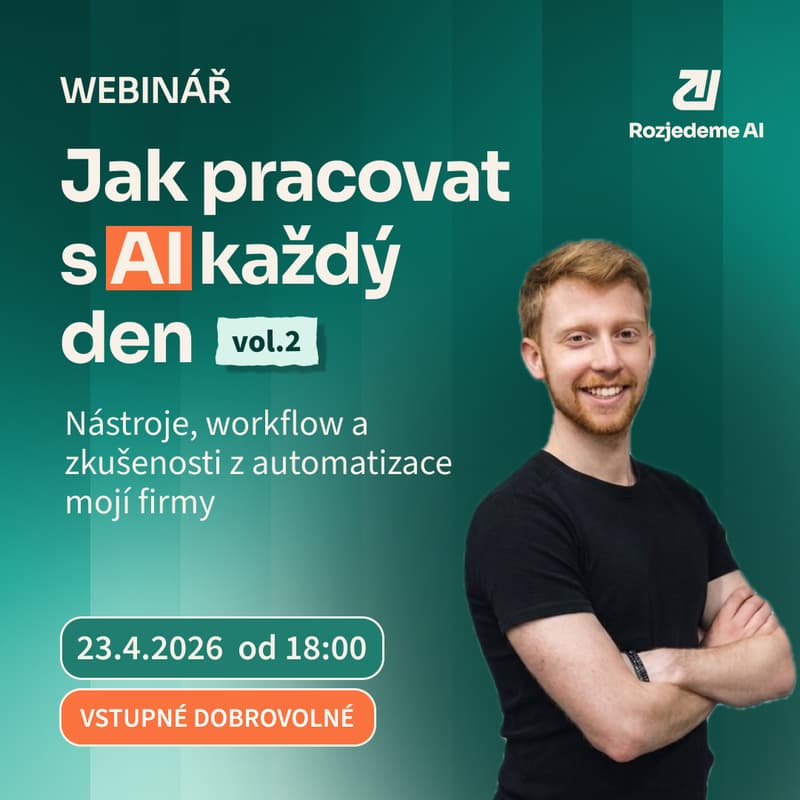 Cover Image for WEBINÁŘ | Jak pracovat s AI každý den: nástroje, workflow, zkušenosti | vol. 2