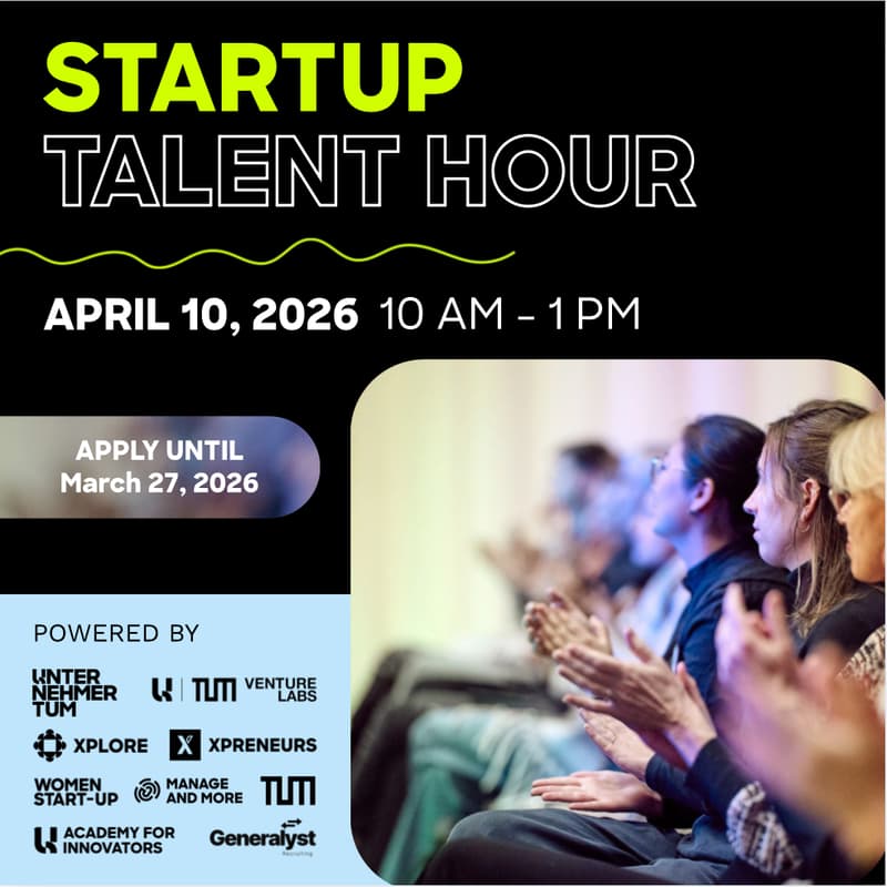 Cover Image for Startup Talent Hour by UnternehmerTUM, TUM Venture Labs & Generalyst