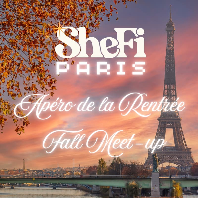 Cover Image for ✨SheFi Paris: Apéro de la Rentrée✨