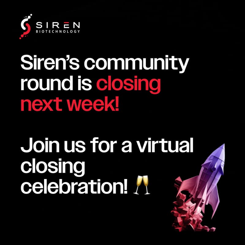 Cover Image for Siren Biotechnology Virtual Closing Celebration + Live Q&A 🎉