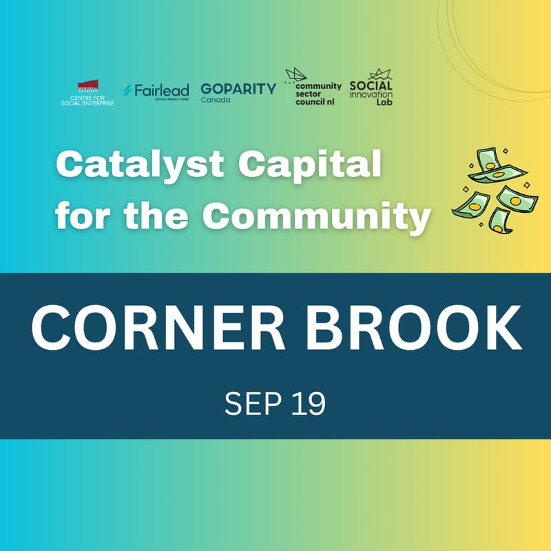 Cover Image for Catalyst Capital for the Community (Corner Brook)