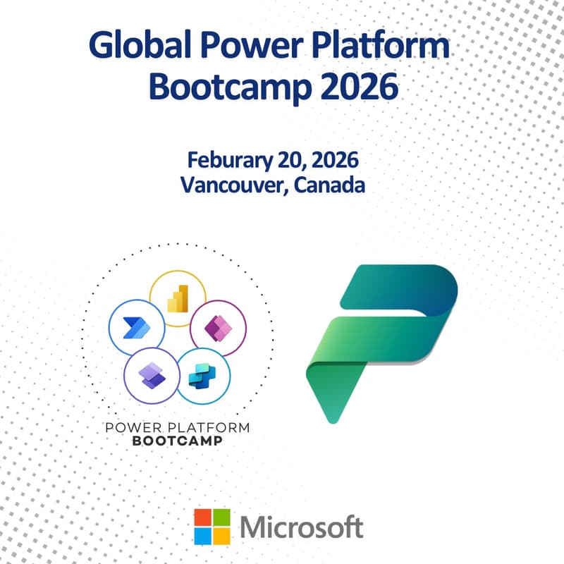 Cover Image for Global Power Platform Bootcamp 2026 - Vancouver