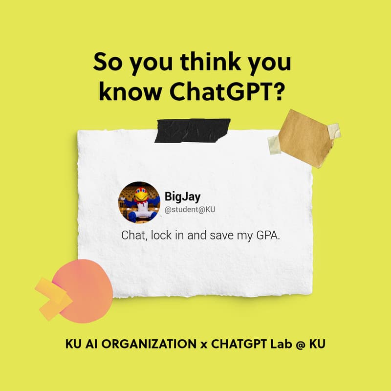 Cover Image for KU AI x ChatGPT Lab: So you think you know ChatGPT?