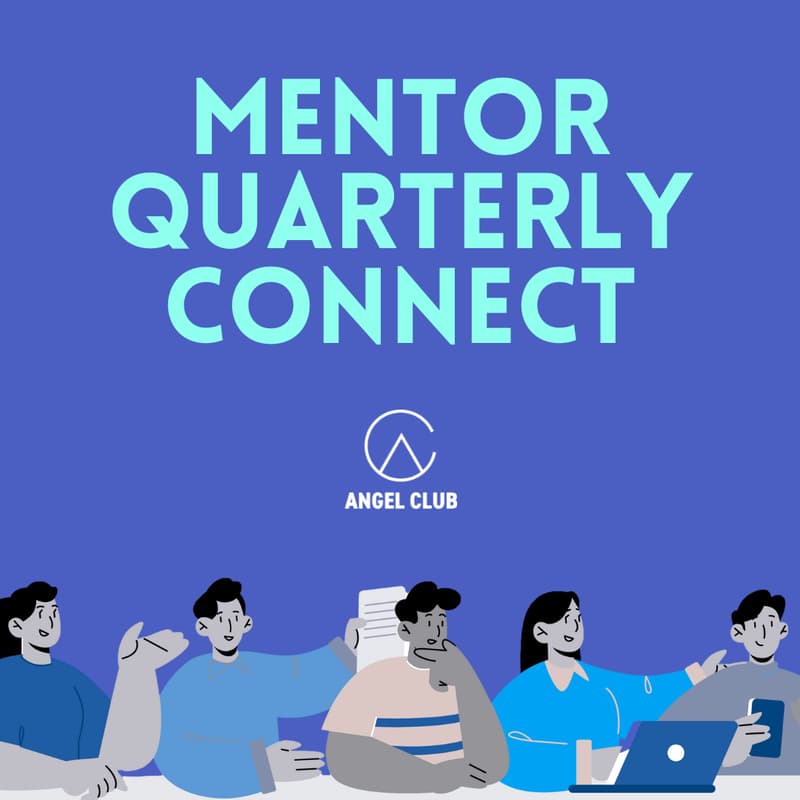 Cover Image for Angel Club Mentor Quarterly Connect