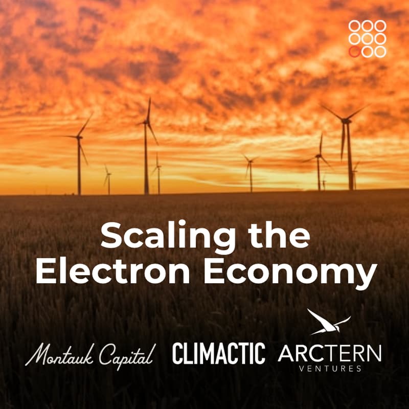 Cover Image for Climactic, ArcTern Ventures, Montauk Capital: Scaling the Electron Economy
