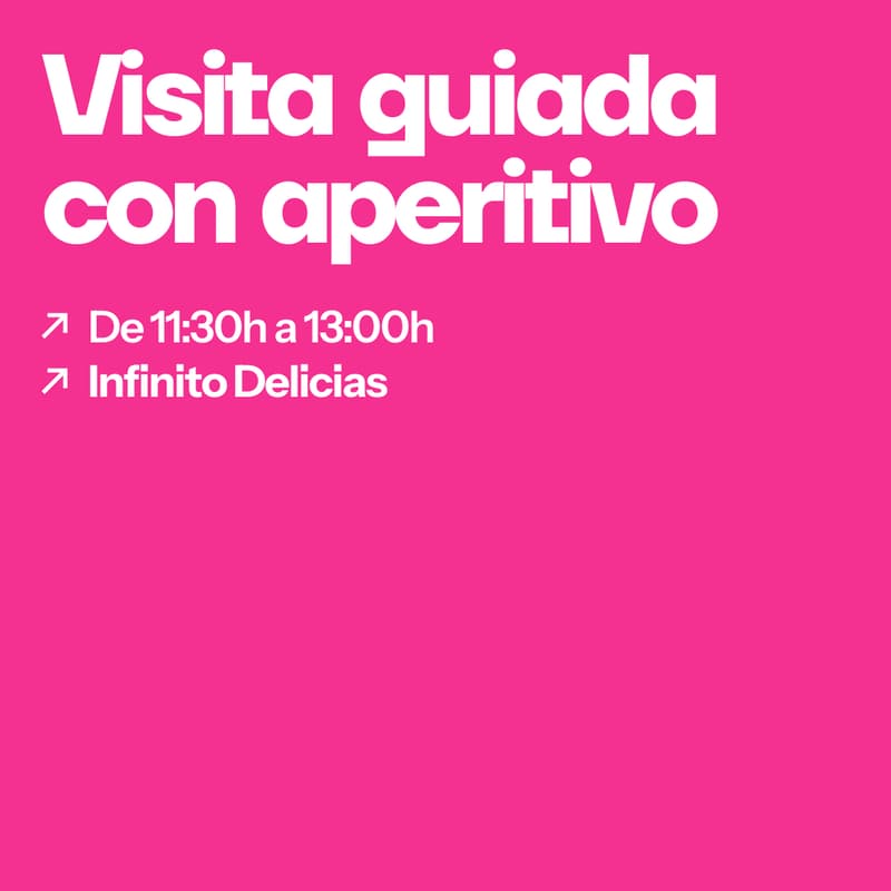 Cover Image for Visita guiada + Aperitivo en Infinito Delicias