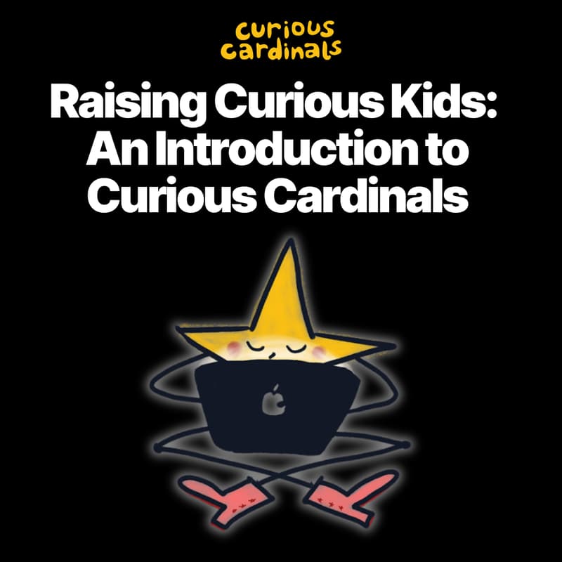 Cover Image for Raising Curious Kids: An Introduction to Curious Cardinals