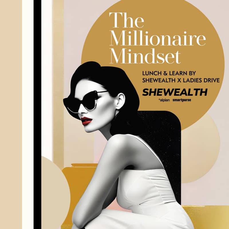 Cover Image for The Millionaire Mindset: Lunch & Learn by SheWealth and Ladies Drive