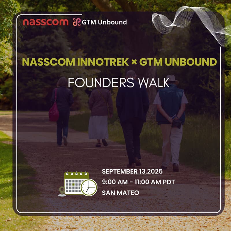 Cover Image for Nasscom InnoTrek × GTM Unbound SF Founders Walk
