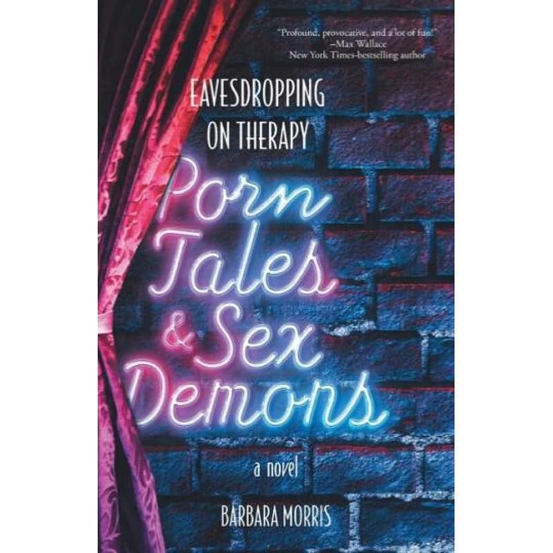Cover Image for Authors at Caversham: Barbara Morris discusses Porn Tales & Sex Demons: Eavesdropping on Therapy