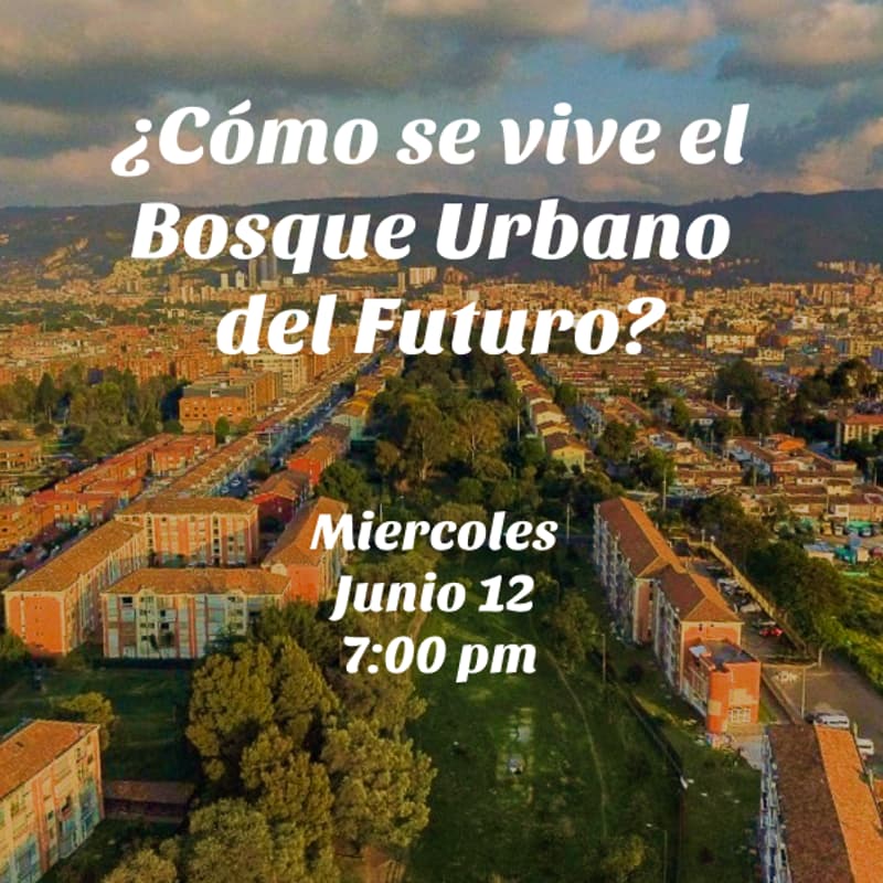 Foto de portada de Imaginemos el futuro del Bosque Urbano