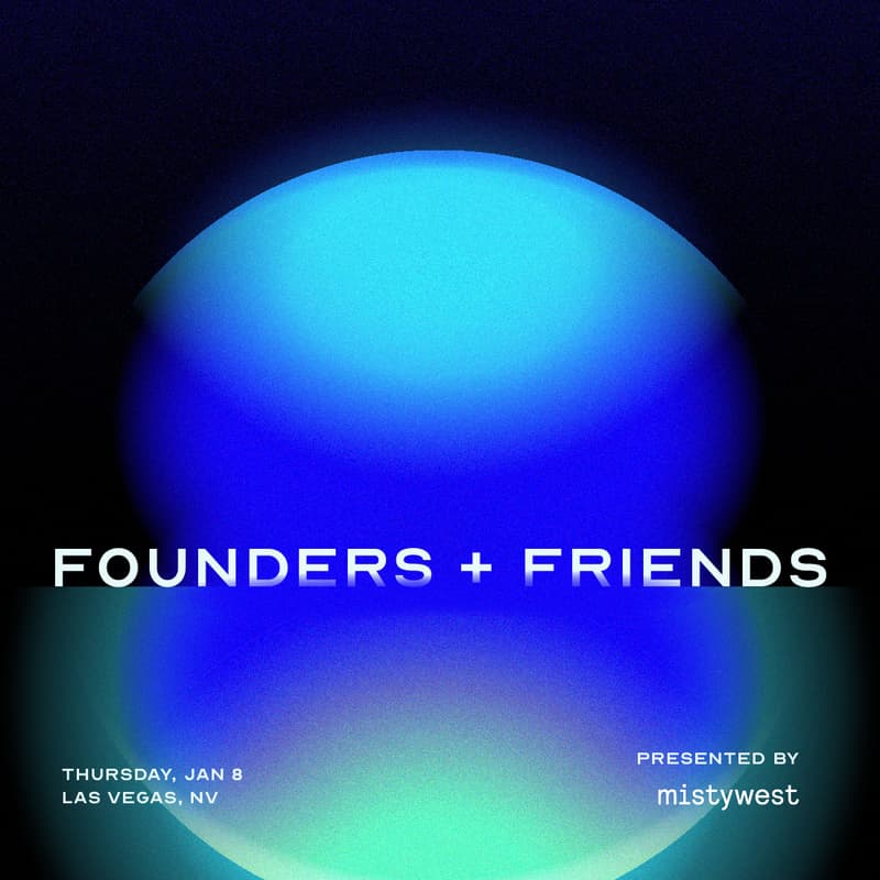 Cover Image for FOUNDERS + FRIENDS AT CES 2026