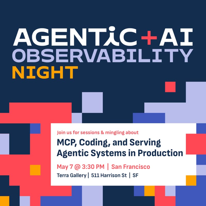 Cover Image for Agentic + AI Observability Night SF