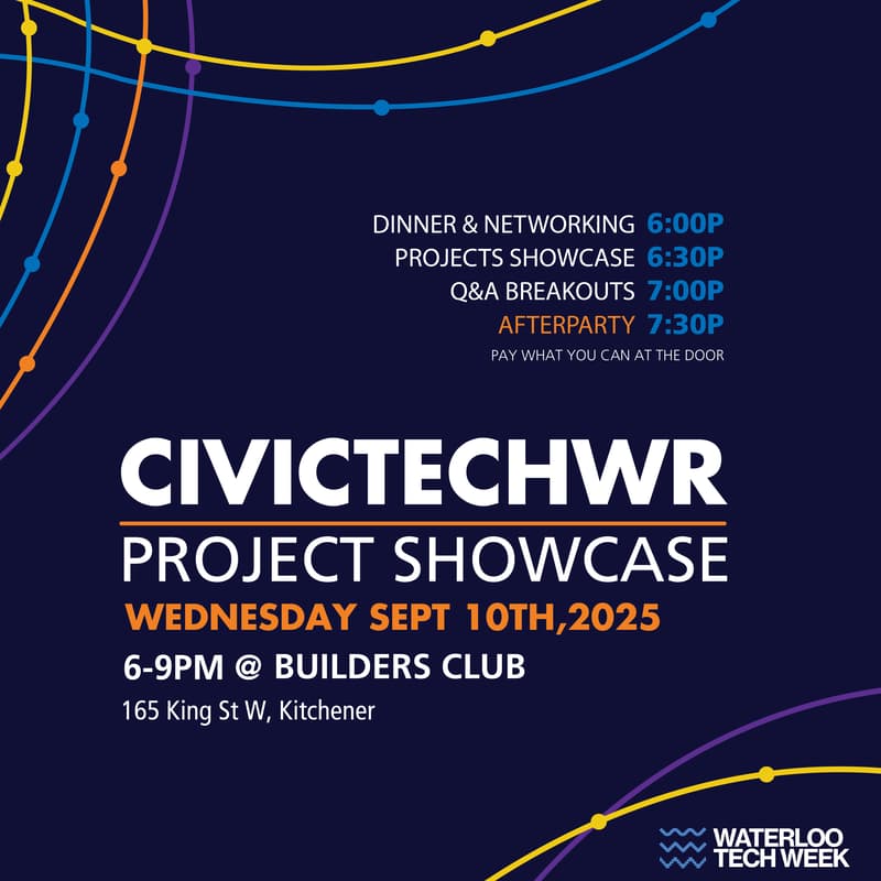 Cover Image for CivicTech Waterloo Region Projects Showcase | Tech Week 2025