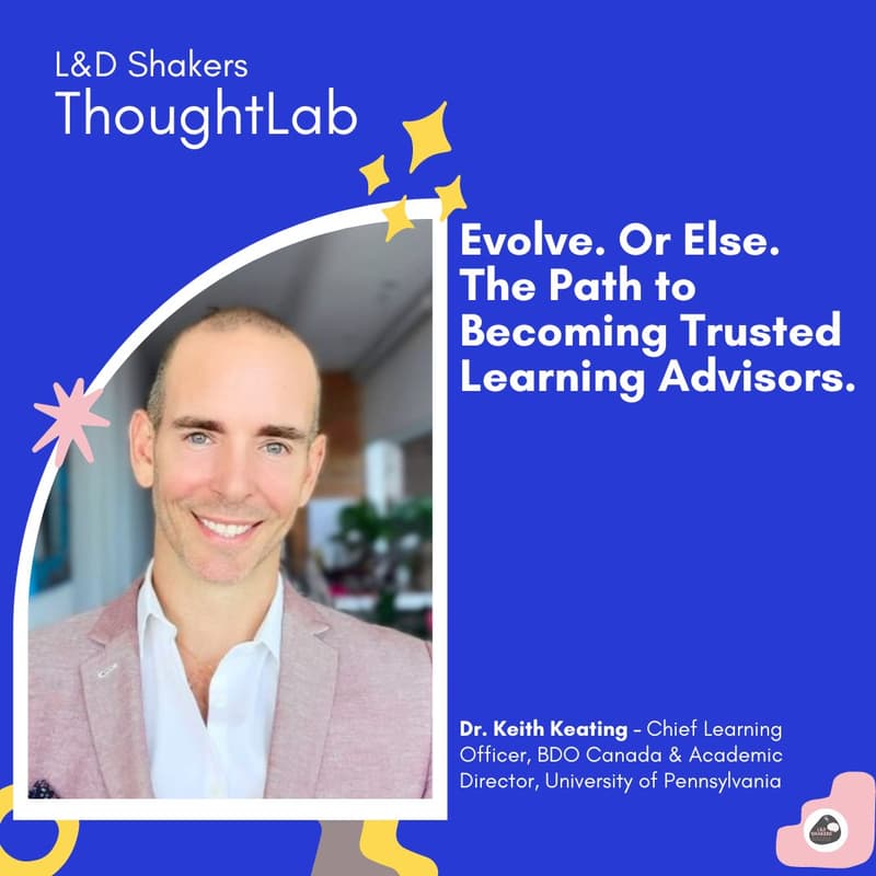 Cover Image for Thought Lab: Evolve. Or Else. The Path to Becoming Trusted Learning Advisors.