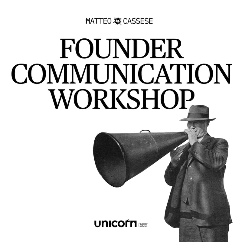 Cover Image for Founder Communication Workshop with Matteo Cassese