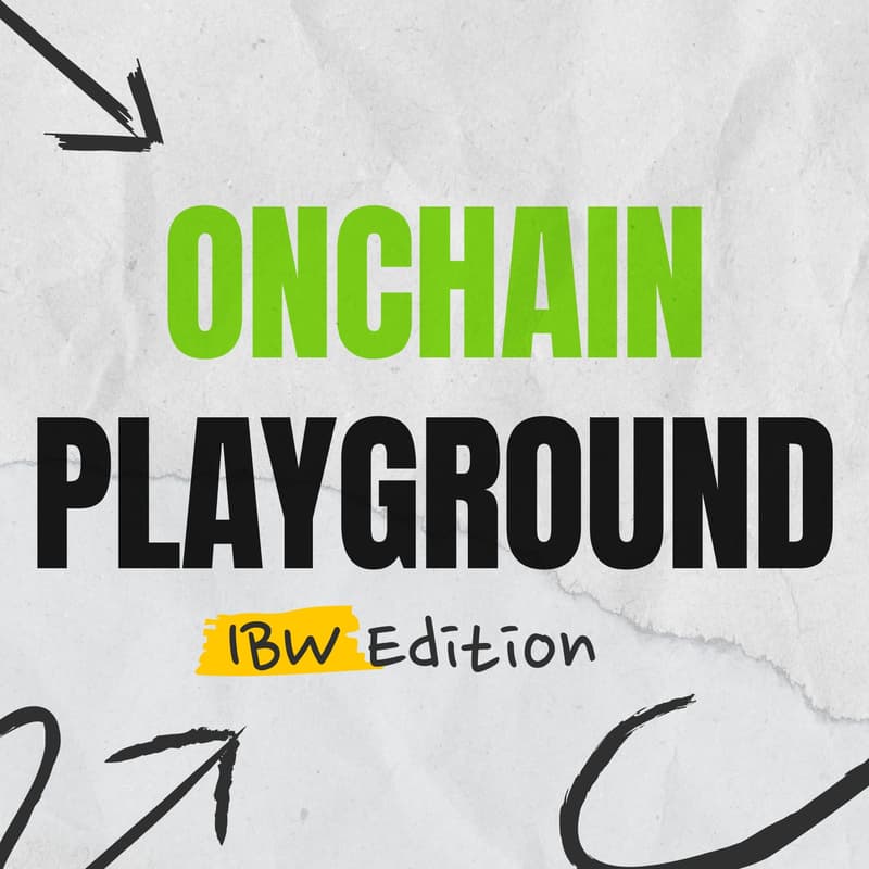 Cover Image for The Onchain Playground - IBW Edition
