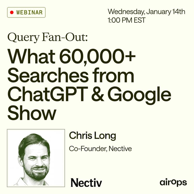 Cover Image for Query Fan-Out: What 60,000+ Searches from ChatGPT & Google Show with Chris Long
