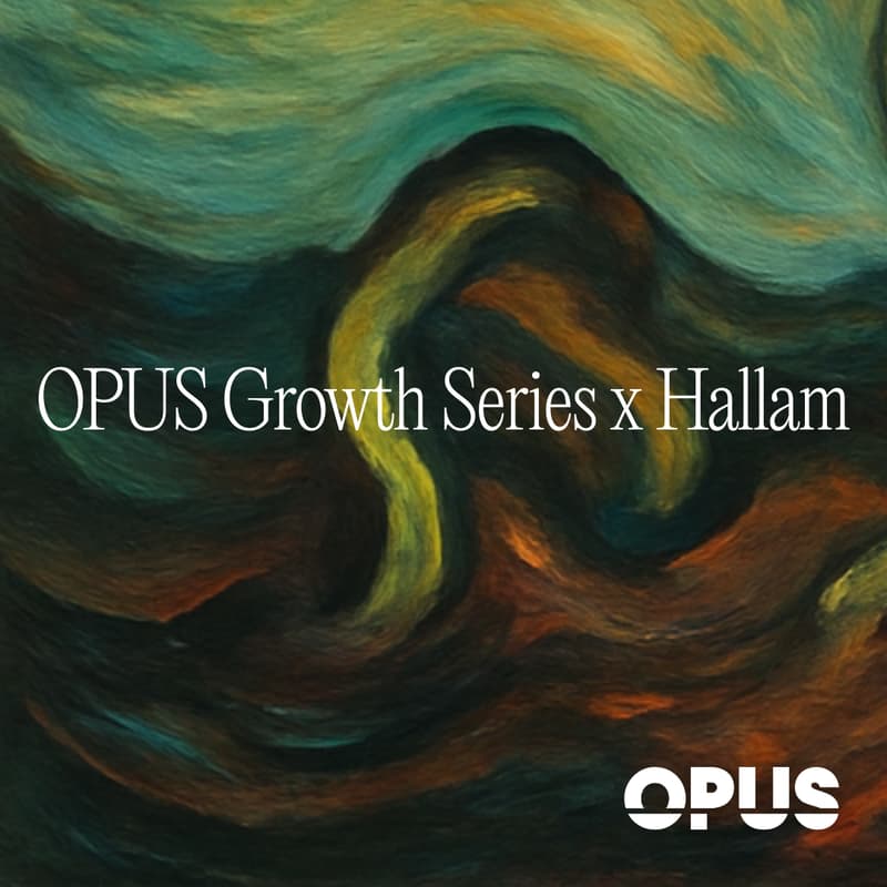 Cover Image for OPUS Growth Series x Hallam: Performance marketing for founders - driving ROI from day one