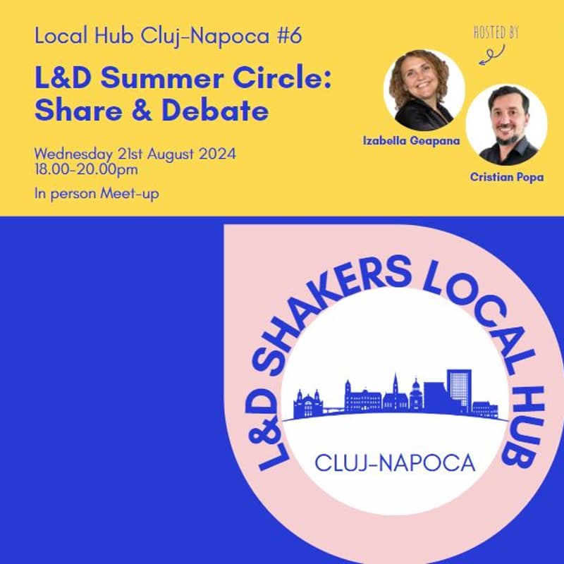 Cover Image for Local Hub Cluj-Napoca: L&D Summer Circle: Share & Debate