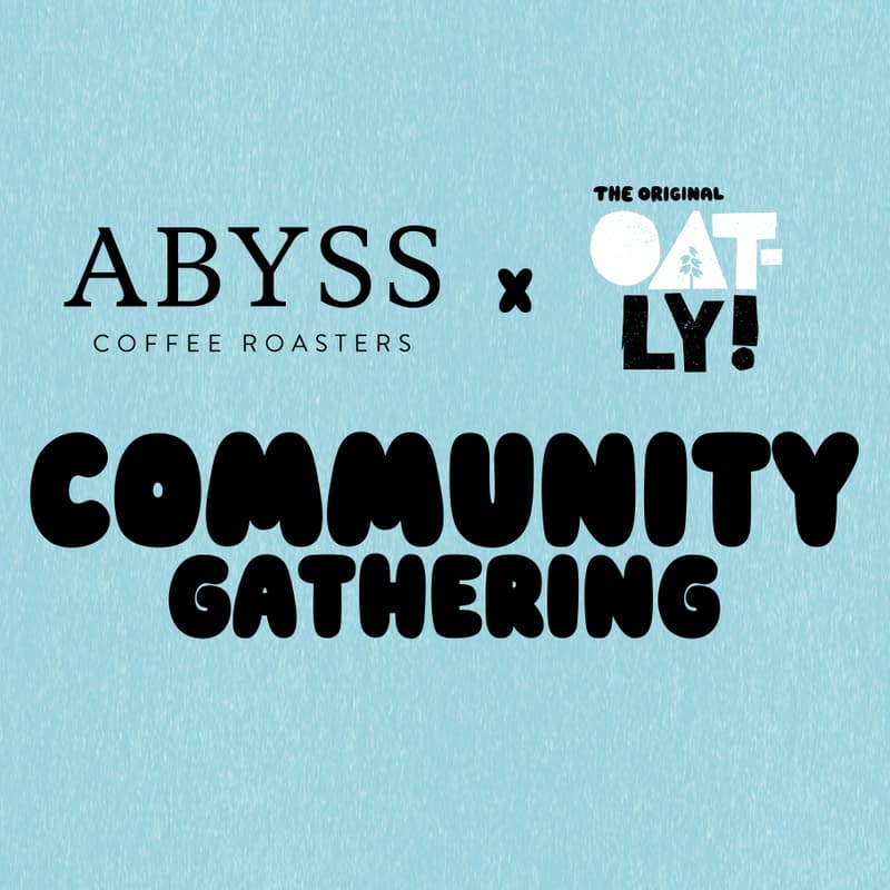 Cover Image for Abyss x Oatly - Community Gathering