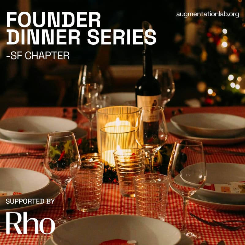 Cover Image for Founder Dinner - Augmentation Lab x Rho